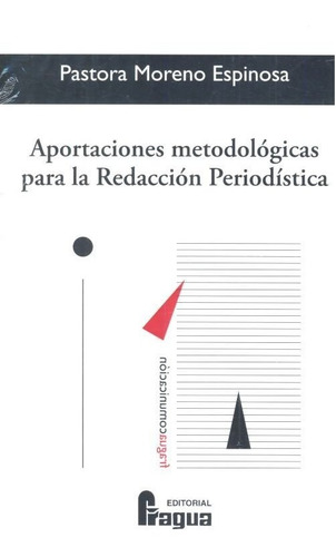 Aportaciones Metodologicas Para La Redaccion Periodistica...