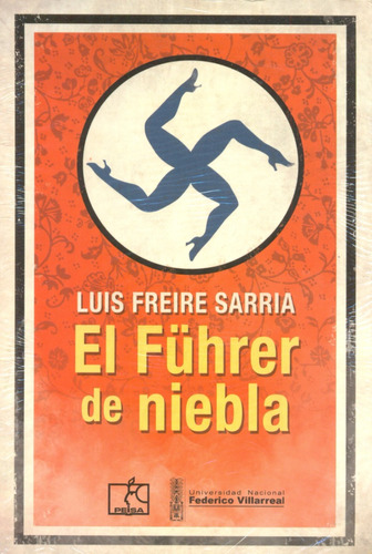 El Führer De Niebla - Luis Freire Sarria - Peisa