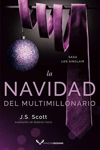La Navidad Del Multimillonario (los Sinclair), De Scott, J. S.. Editorial Amazon Crossing, Tapa Blanda En Español, 2020