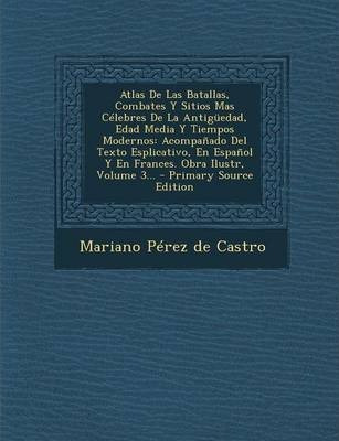 Libro Atlas De Las Batallas, Combates Y Sitios Mas Celebr...