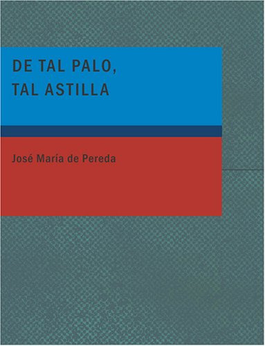De Tal Palo Tal Astilla