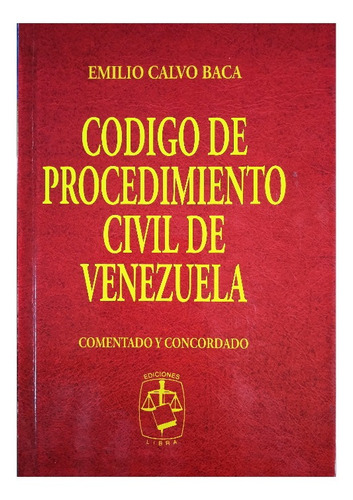 Código De Procedimiento Civil De Venezuela / Emilio Calvo B.