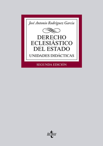 Derecho Eclesiãâ¡stico Del Estado, De Rodríguez García, José Antonio. Editorial Tecnos, Tapa Blanda En Español
