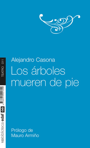 Los Ãâ¡rboles Mueren De Pie, De Casona, Alejandro. Editorial Edaf, S.l., Tapa Blanda En Español