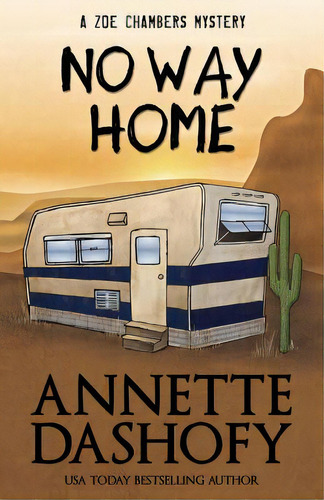 No Way Home, De Dashofy, Annette. Editorial Henery Pr, Tapa Blanda En Inglés
