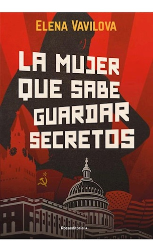 Mujer Que Sabe Guardar Secretos, La - Elena Vavilova