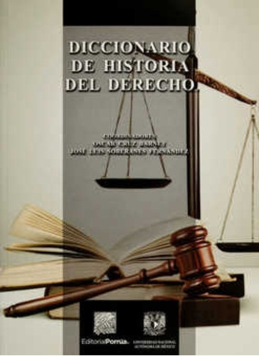 Diccionario De Historia Del Derecho Editorial Porrúa