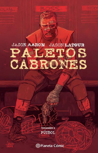 Libro - Paletos Cabrones 2: Fútbol - Jason Aaron - Pla