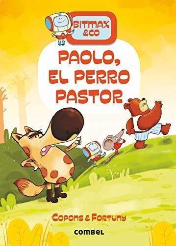 Paolo, El Perro Pastor: Bitmax & Co 4 Td Combel