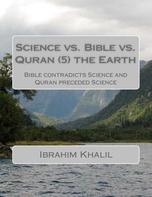 Libro Science Vs. Bible Vs. Quran (7) The Earth : Bible C...