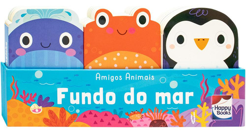 Amigos Animais - Fundo Do Mar, De Really Decent Books. Editora Happy Books, Capa Dura Em Português, 2023