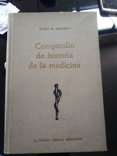 Compendio De Historia De La Medicina Fred B Rogers 