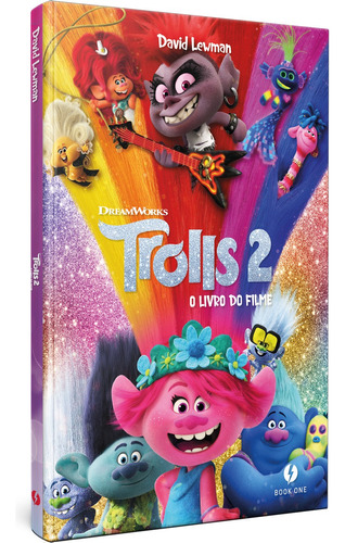 Trolls 2 – O Livro do Filme, de Lewman, David. Book One Editora,universal studios, capa mole em português, 2020