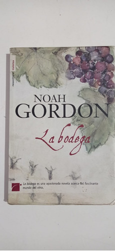 La Bodega Noah Gordon Roca