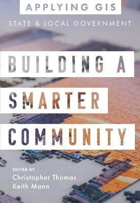 Libro Building A Smarter Community : Gis For State And Lo...