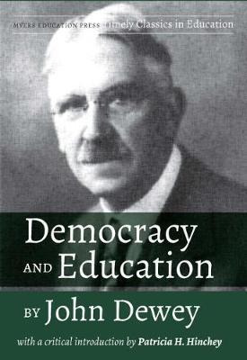 Democracy And Education By John Dewey - Patricia H. Hinch...