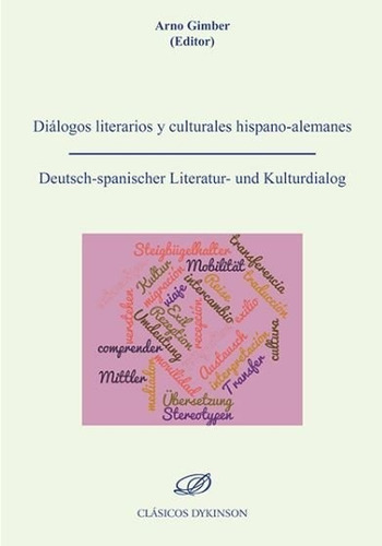 Dialogos Literarios Y Culturales Hispano-alemanes - Gimbe...