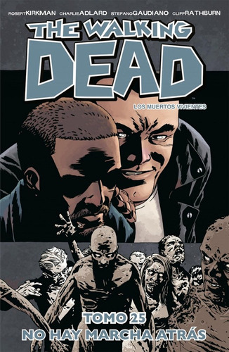 The Walking Dead 25, De Robert Kirkman., Vol. 25. Editorial Kamite, Tapa Blanda En Español, 2017