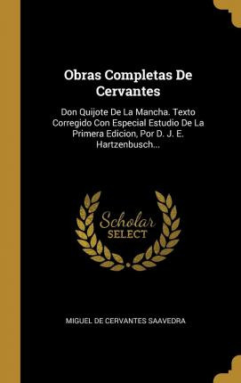 Libro Obras Completas De Cervantes : Don Quijote De La Ma...