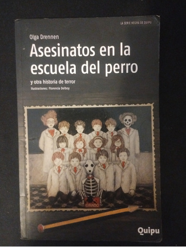 Asesinatos En La Escuela Del Perro. Olga Drennen