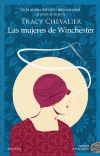 Las Mujeres De Winchester - Tracy Chevalier