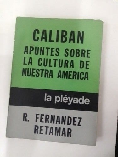 Roberto Fernández Retamar - Calibran - Ed. La Pleyade