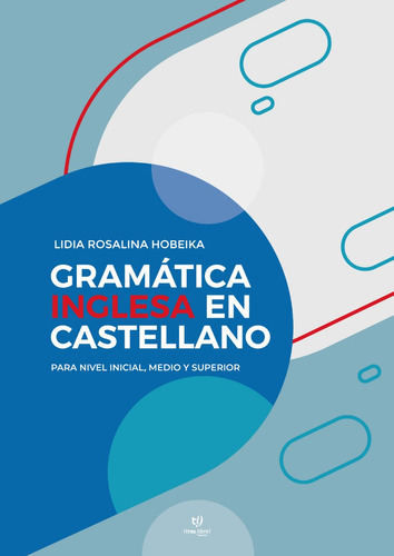 Gramatica Inglesa En Castellano - Hobeika, Lidia Tinta Libre