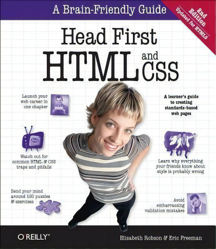 Head First Html And Css : A Learner's Guide To Creating Standards-based Web Pages, De Elisabeth Robson. Editorial O'reilly Media, Inc, Usa, Tapa Blanda En Inglés