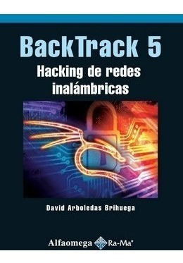 Libro Backtrack 5 - Hacking De Redes Inalámbricas Arboledas