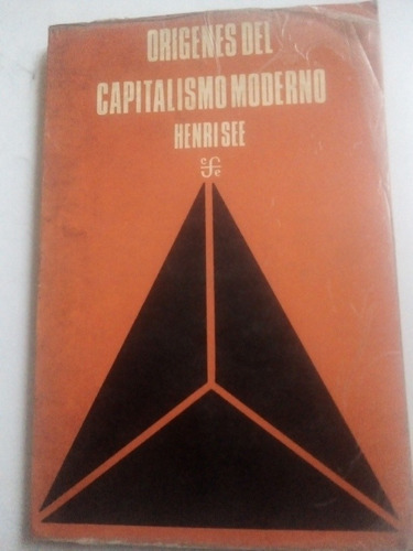 Orígenes Del Capitalismo Moderno Henri Ser Fce