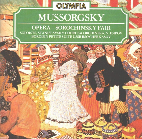 Mussorgski - Sorochinsky Fair - Esipov - 2 Cds.