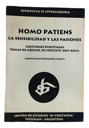 Homo Patiens Sensibilidad Pasiones - Gaspar Risco Fernández