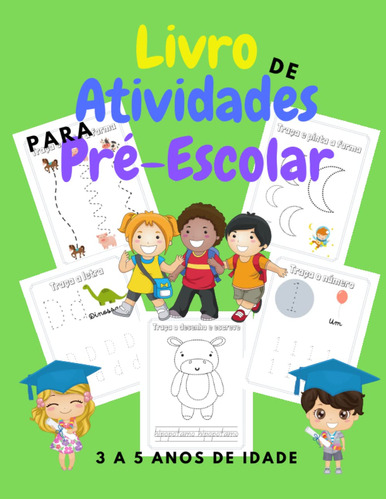 Livro De Atividades Para Pré-escolar: Atividades Para Crianç