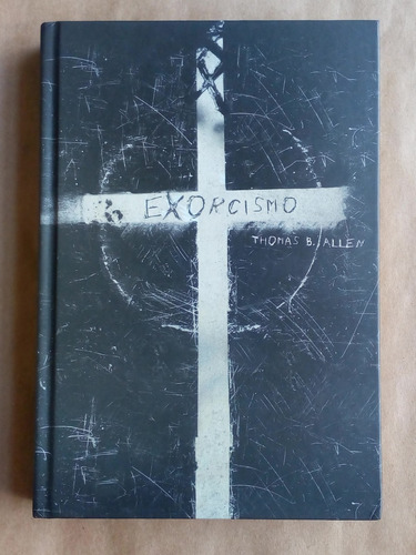 Exorcismo - Thomas B. Allen