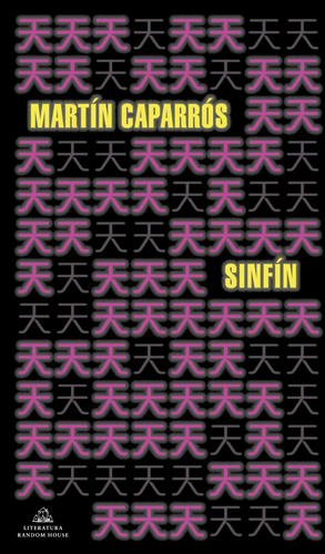 Sinfín, de Caparros, Martin. Serie Random House Editorial Literatura Random House, tapa blanda en español, 2020