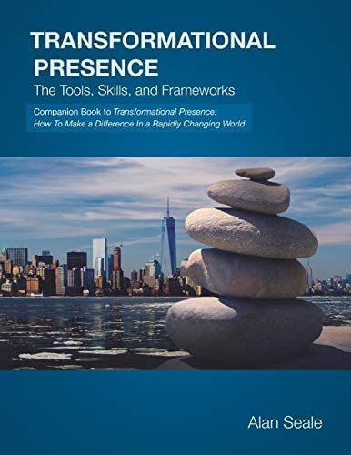 Libro: Transformational Presence: The Tools, Skills And Fra