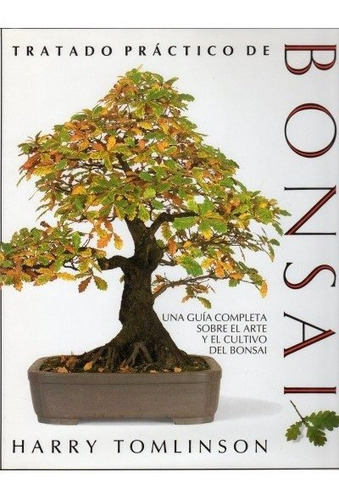 Tratado Practico Bonsai, De Tomlinson, Harry. Editorial Omega, Tapa Dura En Español