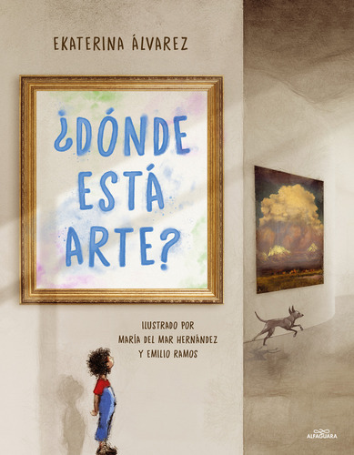 ¿Dónde está arte?: Blanda, de ALVAREZ, EKATERINA., vol. 1.0. Editorial ALFAGUARA INFANTIL, tapa blanda, edición 01 en español, 2023