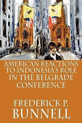 Libro American Reactions To Indonesia's Role In The Belgr...