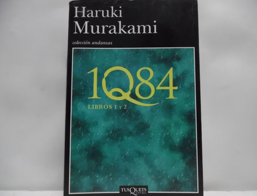 1q84 Libros 1 Y 2 / Haruki Murakami / Tusquets 