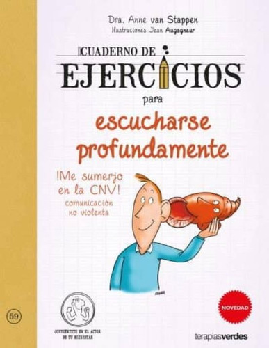 Cuaderno De Ejercicios Para Escucharse Profundamente, De Van Stappen, Dra. Anne. Editorial Terapias Verdes En Español