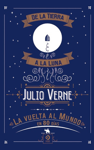 De La Tierra A La Luna/la Vuelta Al Mundo En 80 Días - Julio