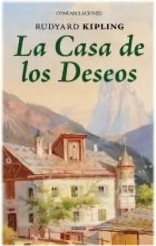 Casa De Los Deseos, La, De Kipling, Rudyard. Editorial Ediciones Eneida, Tapa Blanda En Español