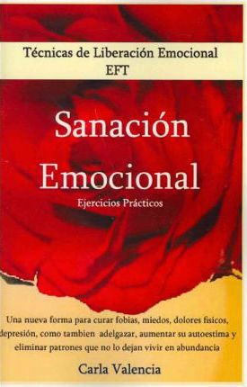 Libro Tecnicas De Liberaci N Emocional - Sanaci N Emocion...