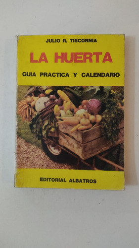 La Huerta-julio R.tiscornia-ed.albatros-(10)