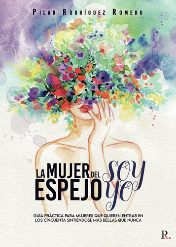 La Mujer Del Espejo Soy Yo (libro Original)