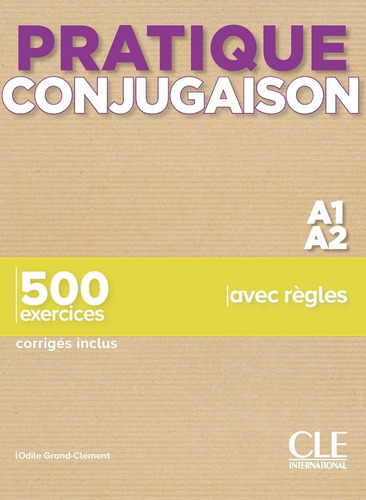 Pratique Conjugaison A1 / A2 - Livre + Corriges