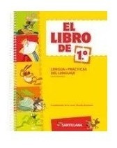 El Libro De 1 Lengua Practicas Del Lenguaje - Ed. Santillana