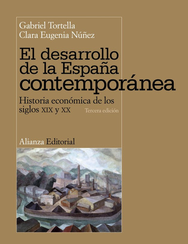 Desarrollo De La España Contemporanea,el - Tortella Casares,