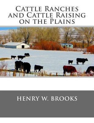 Libro Cattle Ranches And Cattle Raising On The Plains - H...